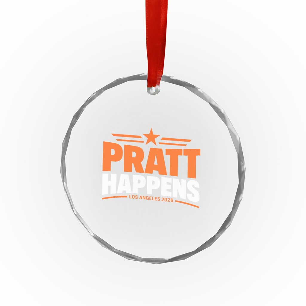Pratt Happens Los Angeles 2026 Crystal Glass Ornament Funny Political Patriotic LA City California Pride Leadership