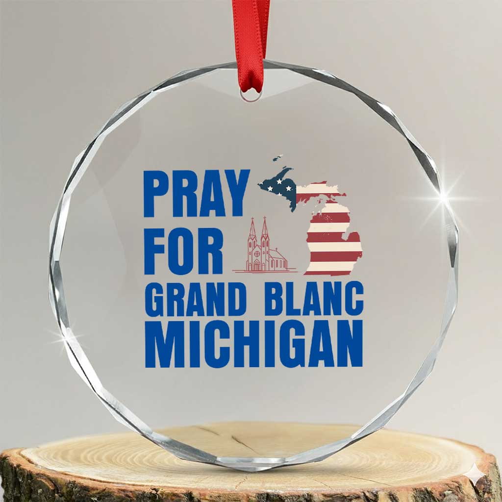 Pray for Grand Blanc Michigan Crystal Glass Ornament American Flag Christian Support TS02