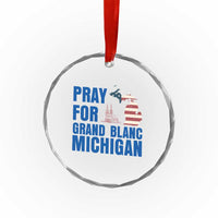 Pray for Grand Blanc Michigan Crystal Glass Ornament American Flag Christian Support TS02