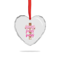 Pray On It Pray Over It Pray Through It Heart Crystal Glass Ornament Christian Religious God Valentine's Day Coquette Cross - Wonder Print Shop