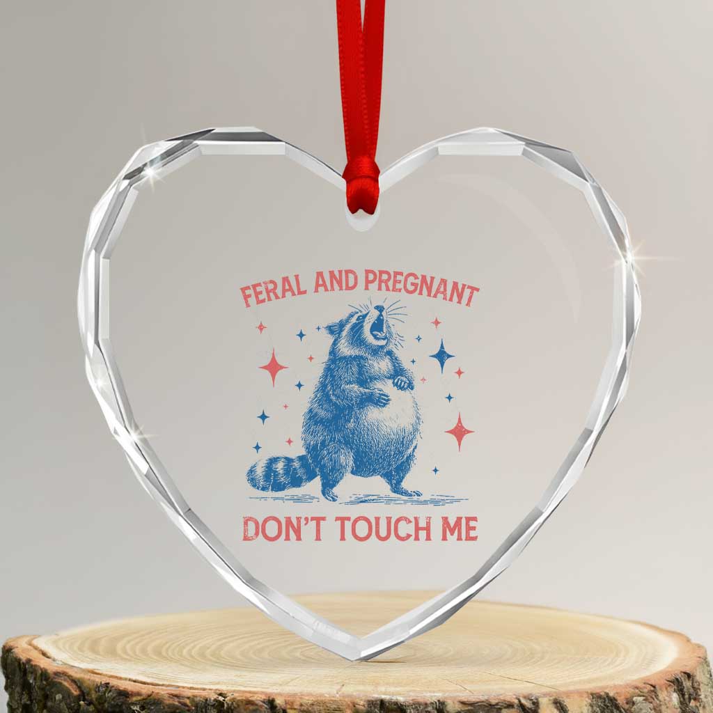 Pregnant Racoon Heart Crystal Glass Ornament Feral And Pregnant Dont Touch Me Pregnancy Humor
