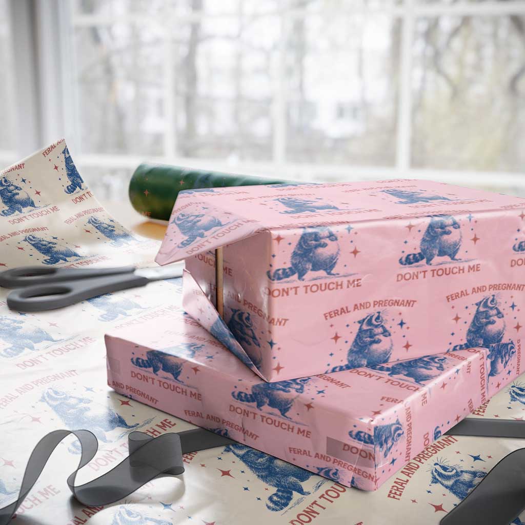 Pregnant Racoon Wrapping Paper Roll Feral And Pregnant Dont Touch Me Pregnancy Humor