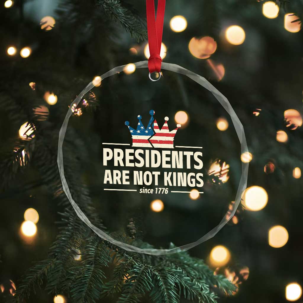 Presidents Are Not Kings Crystal Glass Ornament Since 1776 American Flag TS02