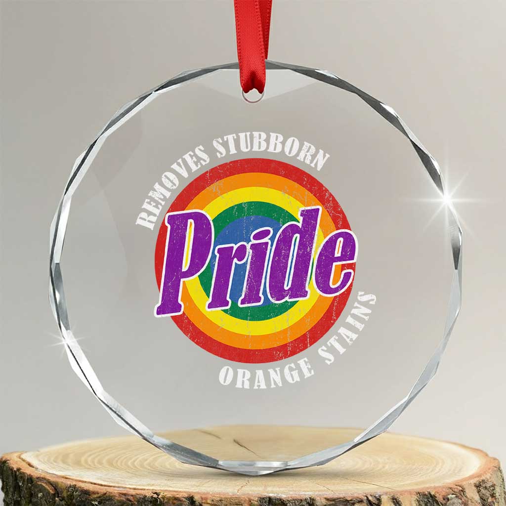 Pride Removes Stubborn Orange Stains Crystal Glass Ornament Pride Month LGBTQ - Wonder Print Shop