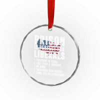 Prison Is Perfect For Liberals Crystal Glass Ornament Anti Liberal Quote