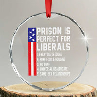Prison Is Perfect For Liberals Crystal Glass Ornament Distressed American Flag Conservative Humor