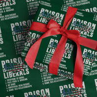 Prison Is Perfect For Liberals Wrapping Paper Roll Anti Liberal Quote