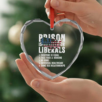 Prison Is Perfect For Liberals Heart Crystal Glass Ornament Anti Liberal Quote