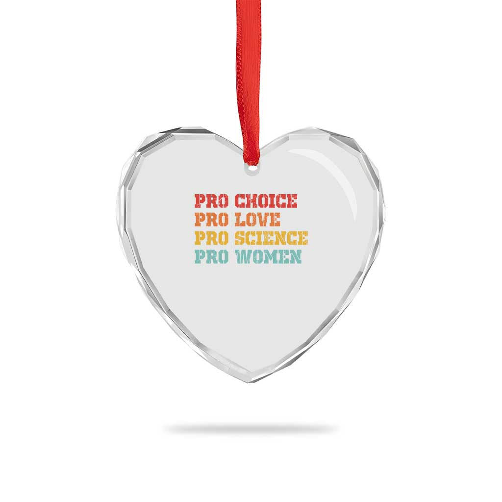 Pro Choice Pro Love Pro Science Pro Women Heart Crystal Glass Ornament Retro Equal Rights - Wonder Print Shop