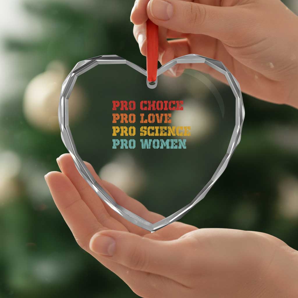 Pro Choice Pro Love Pro Science Pro Women Heart Crystal Glass Ornament Retro Equal Rights - Wonder Print Shop