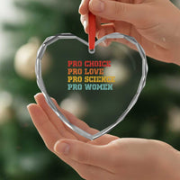 Pro Choice Pro Love Pro Science Pro Women Heart Crystal Glass Ornament Retro Equal Rights - Wonder Print Shop