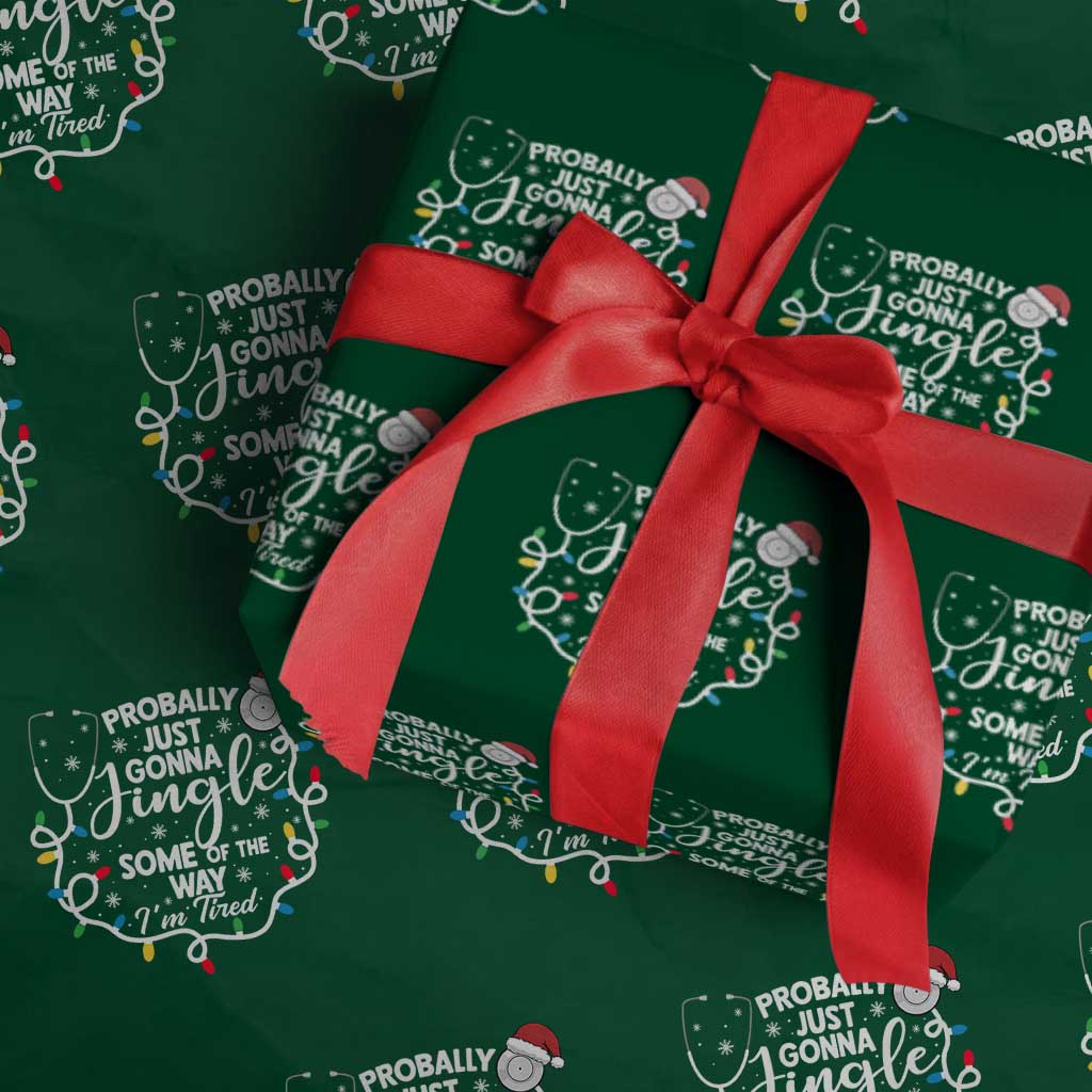 Probably Just Gonna Jingle Some of The Way I Am Tired Wrapping Paper Roll Funny Christmas Quote - Wonder Print Shop