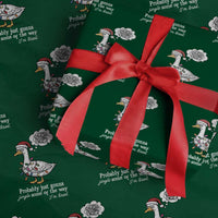 Probably Just Gonna Jingle Some Of The Way I'm Tired Wrapping Paper Roll Funny Christmas Goose - Wonder Print Shop