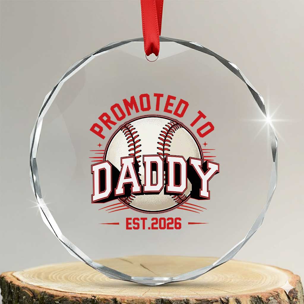 Promoted To Dad 2026 Baseball Crystal Glass Ornament First Time Father Sports Lover