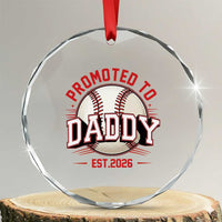Promoted To Dad 2026 Baseball Crystal Glass Ornament First Time Father Sports Lover