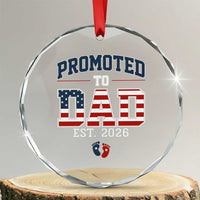 Promoted To Dad Est 2026 American Flag Crystal Glass Ornament Patriotic New Dad Gift