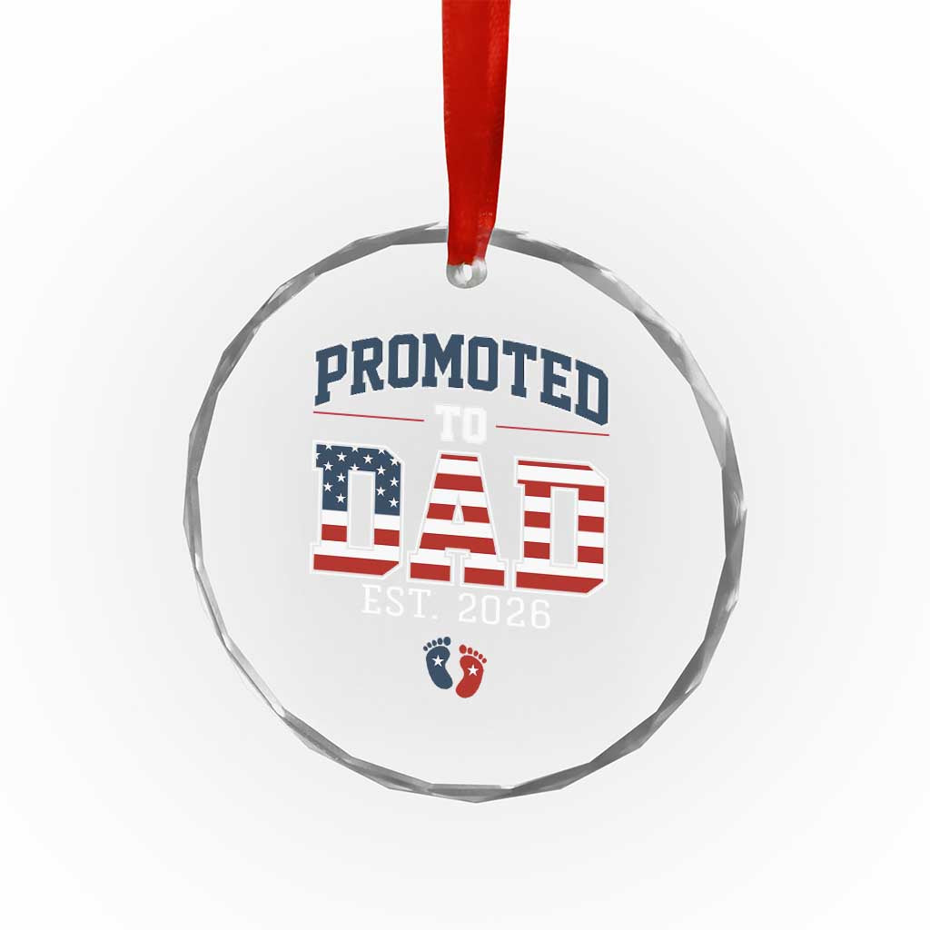 Promoted To Dad Est 2026 American Flag Crystal Glass Ornament Patriotic New Dad Gift