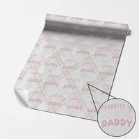 Promoted To Daddy 2026 New Girl Dad Wrapping Paper Roll First Time Fathers Day Gift
