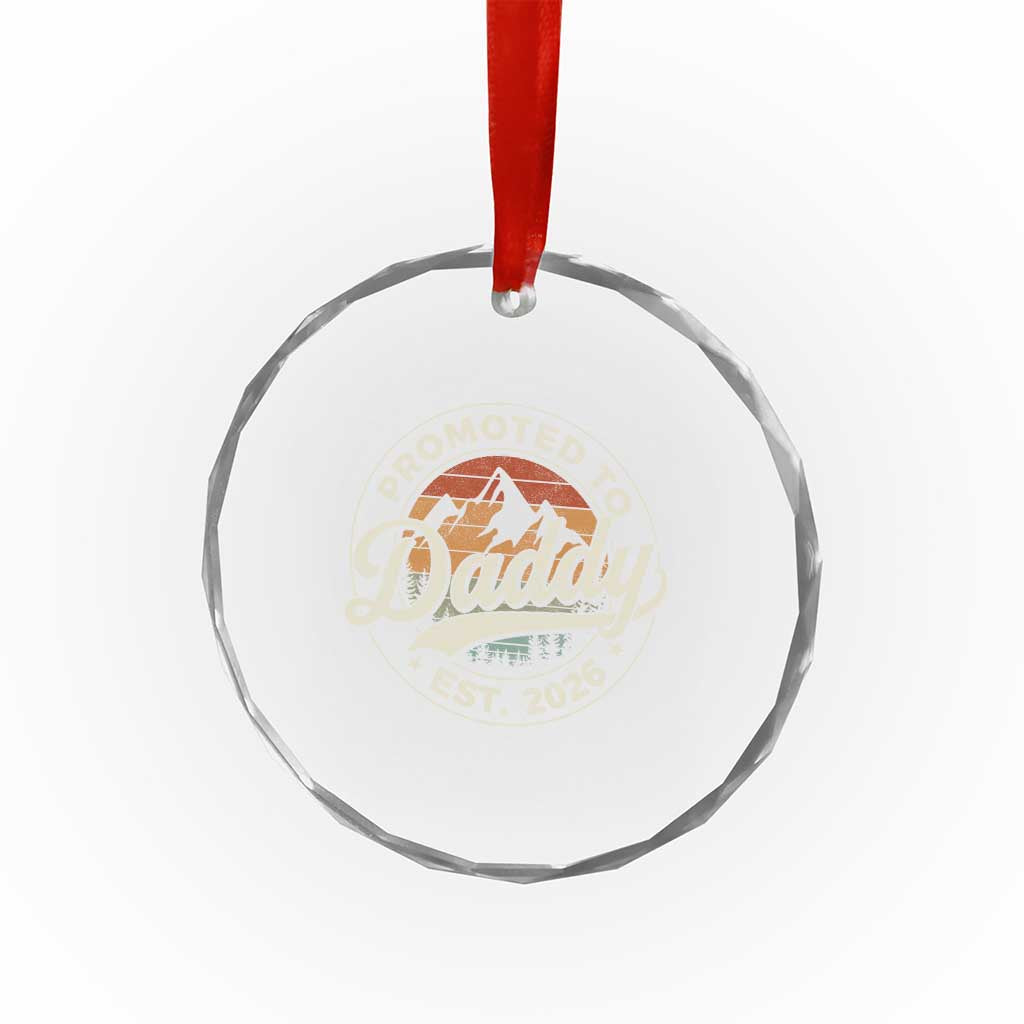 Promoted To Daddy Est 2026 Crystal Glass Ornament Soon to Be Dad Retro Baby Announcement