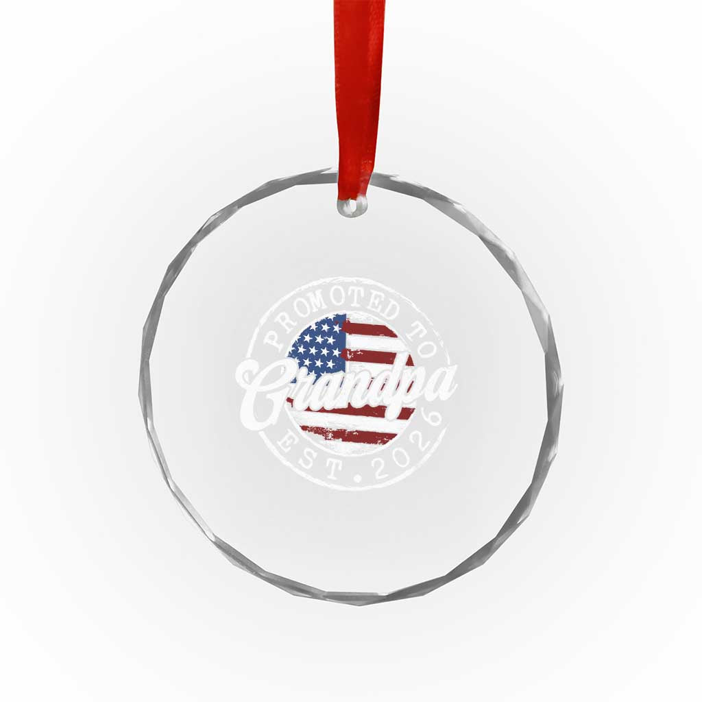 Promoted to Grandpa 2026 Crystal Glass Ornament New Grandfather US Flag Fathers Day
