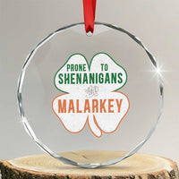 Prone to Shenanigans and Malarkey Crystal Glass Ornament Funny St Patricks Day Shamrock