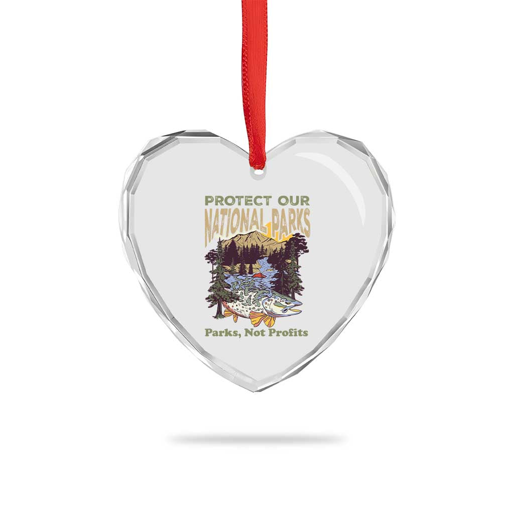 Protect Our National Parks Not Profits Heart Crystal Glass Ornament Keep Wild Nature Fish Forest - Wonder Print Shop