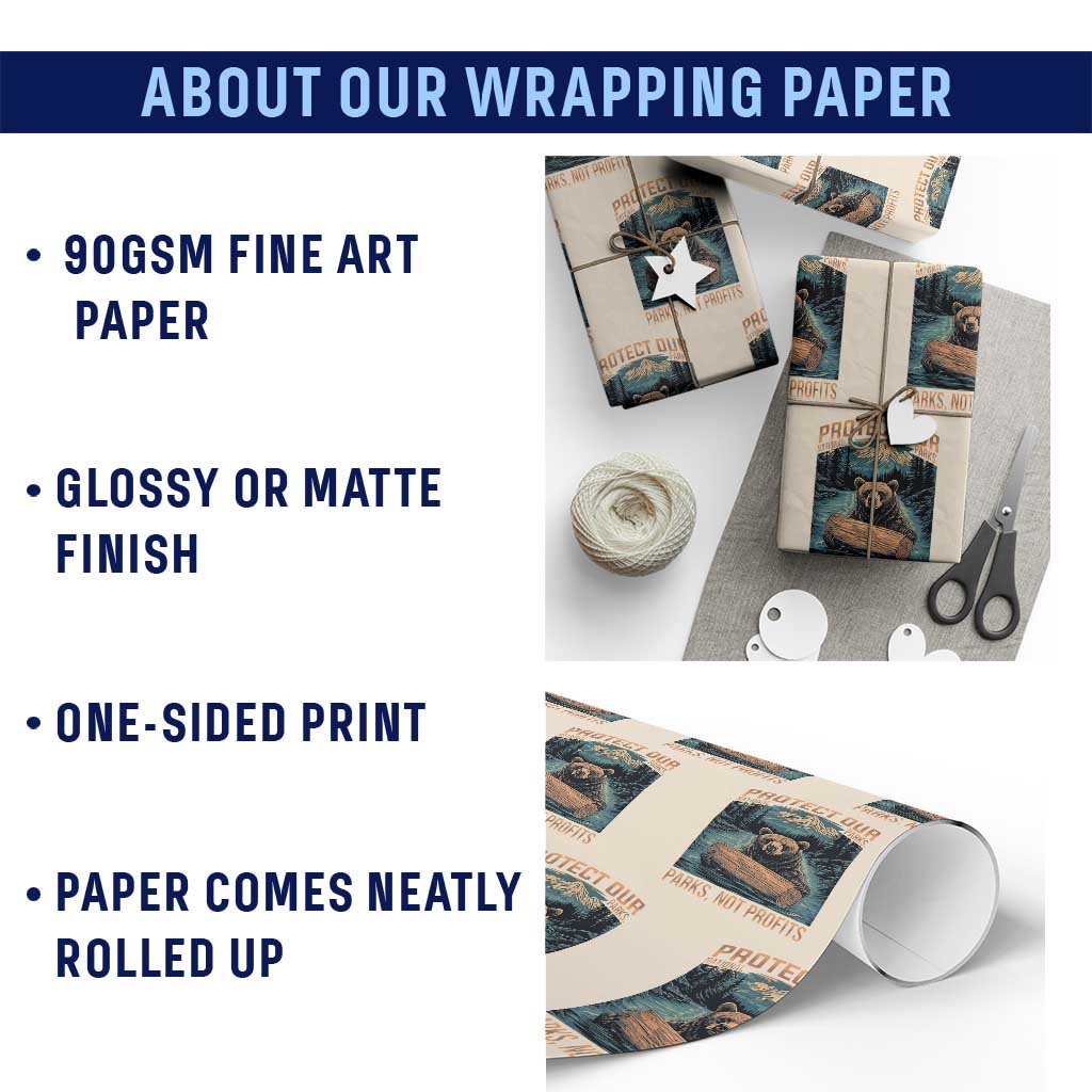 Protect Our National Parks Wrapping Paper Roll Parks Not Profits Bear Retro Graphic - Wonder Print Shop