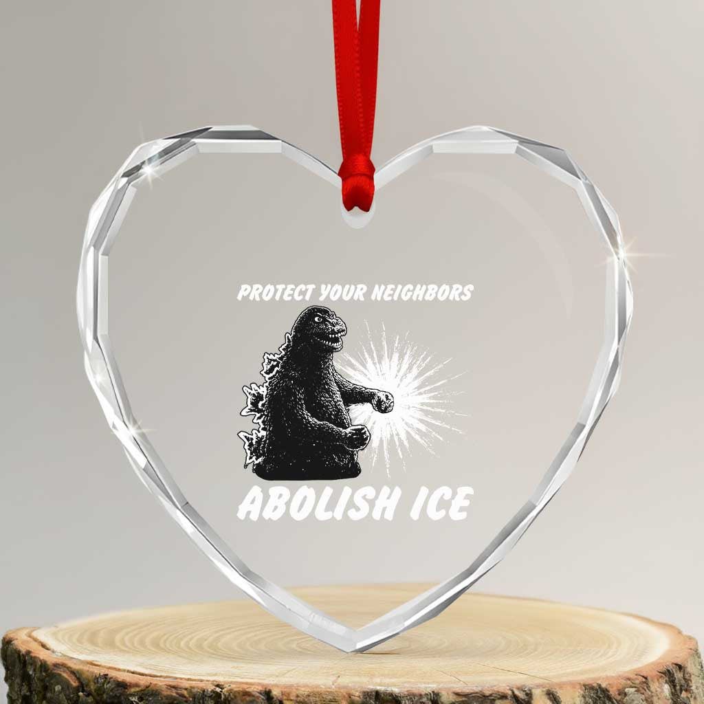 Protect Your Neighbors Abolish Ice Heart Crystal Glass Ornament Monster Resitance Protest Graphic