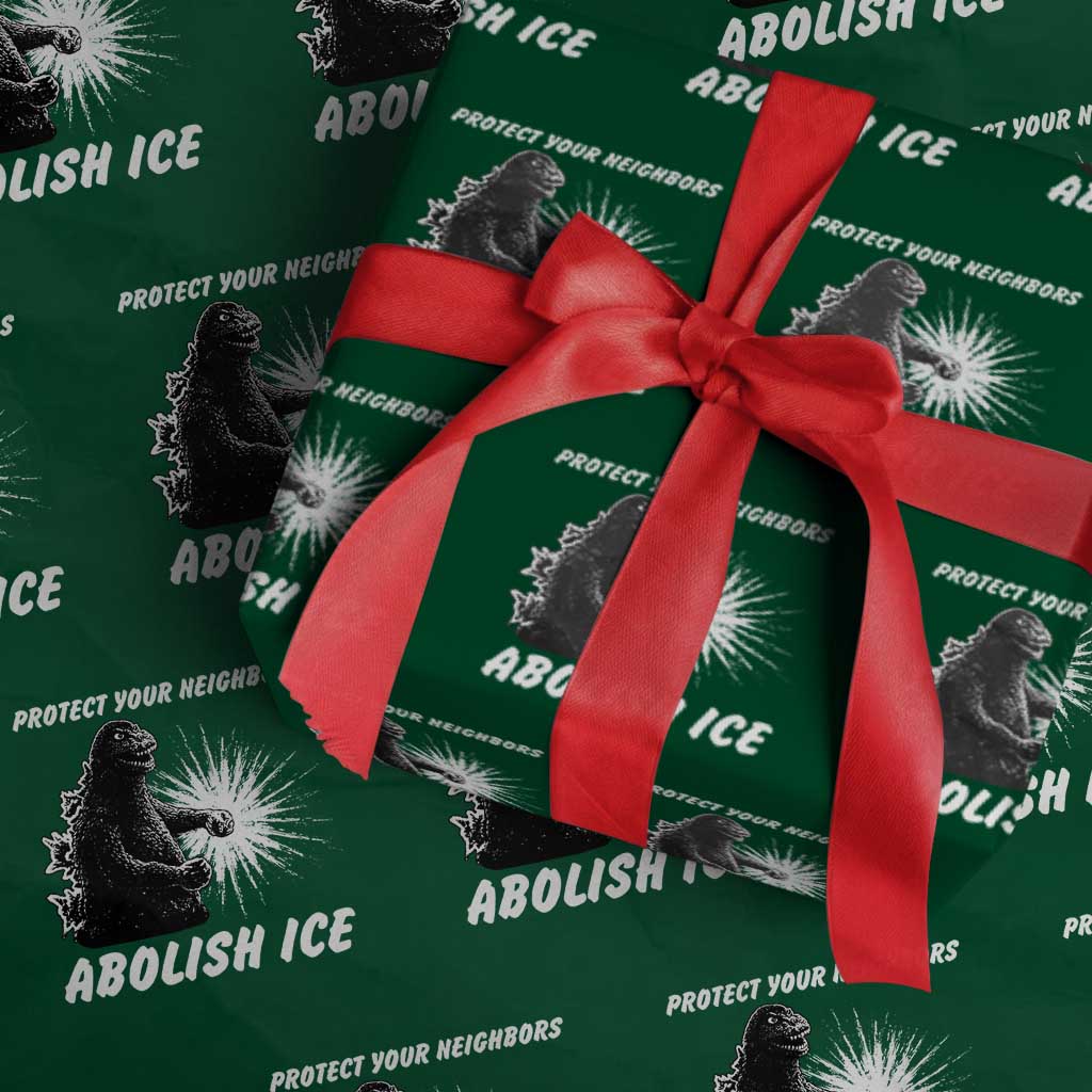 Protect Your Neighbors Abolish Ice Wrapping Paper Roll Monster Resitance Protest Graphic