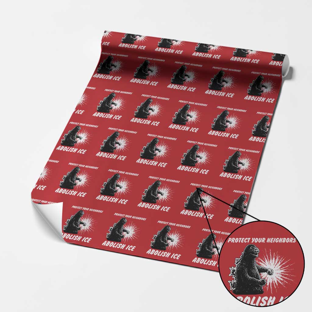 Protect Your Neighbors Abolish Ice Wrapping Paper Roll Monster Resitance Protest Graphic