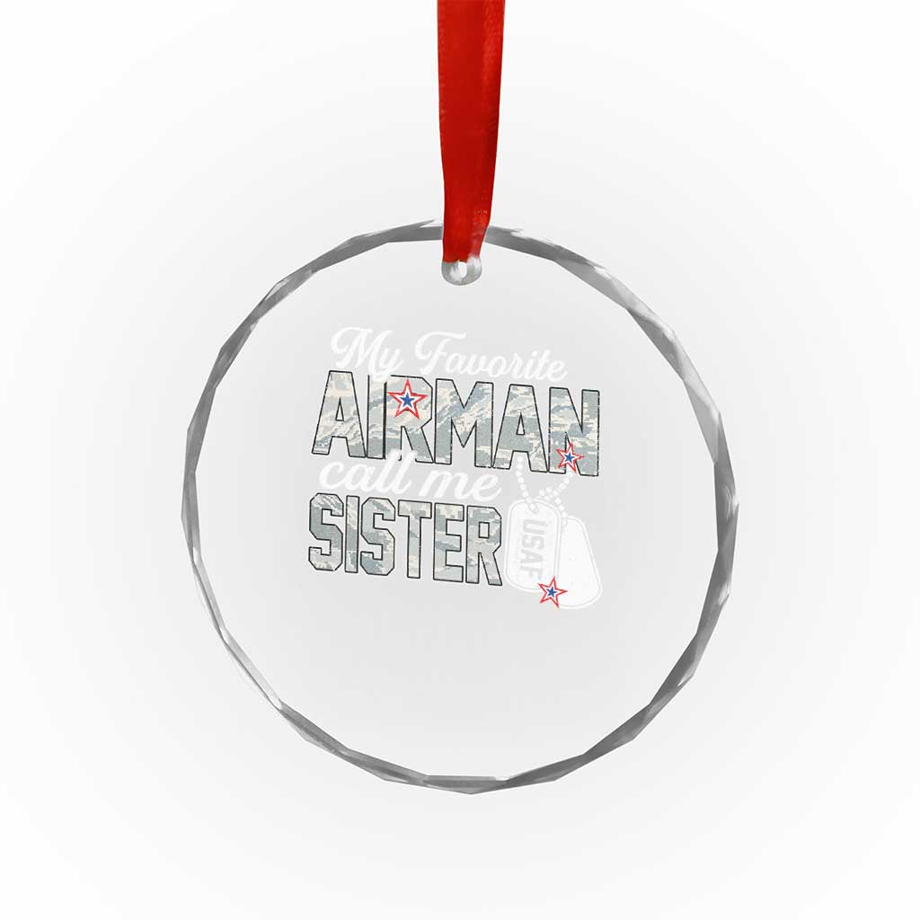 Proud Air Force Family Crystal Glass Ornament My Favorite Airman Calls Me Sister - Wonder Print Shop