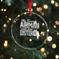 Proud Air Force Family Crystal Glass Ornament My Favorite Airman Calls Me Sister - Wonder Print Shop