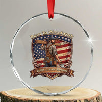 Proud American Woodworker Crystal Glass Ornament Born To Woodwork Patriotic Gift