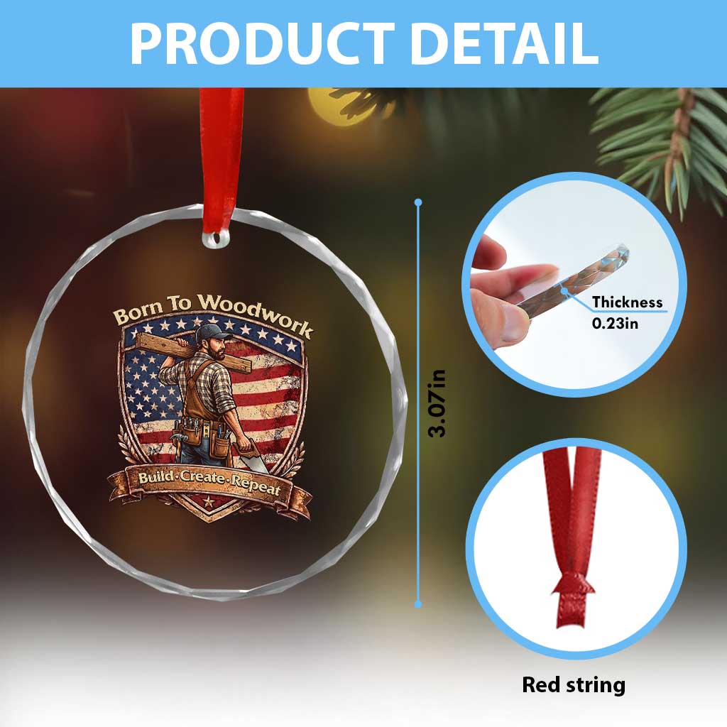Proud American Woodworker Crystal Glass Ornament Born To Woodwork Patriotic Gift