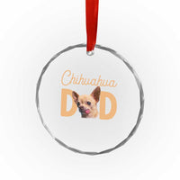 Proud Chihuahua Dad Crystal Glass Ornament Ankle Biter Dog Lover