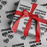 Proud Chihuahua Mom Wrapping Paper Roll Ankle Biter Dog Lover