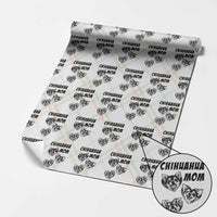 Proud Chihuahua Mom Wrapping Paper Roll Ankle Biter Dog Lover