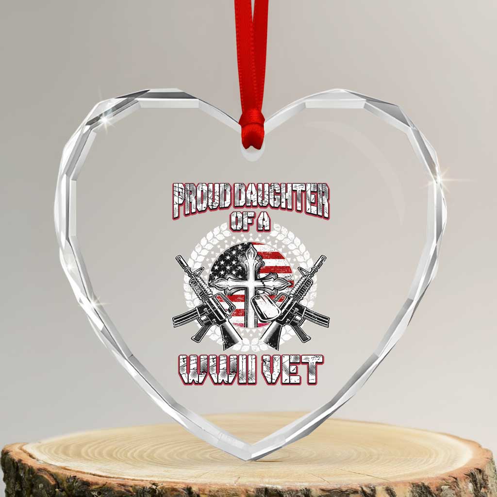 Proud Daughter Of A WWII Vet Heart Crystal Glass Ornament World War 2 Veteran WW2 - Wonder Print Shop