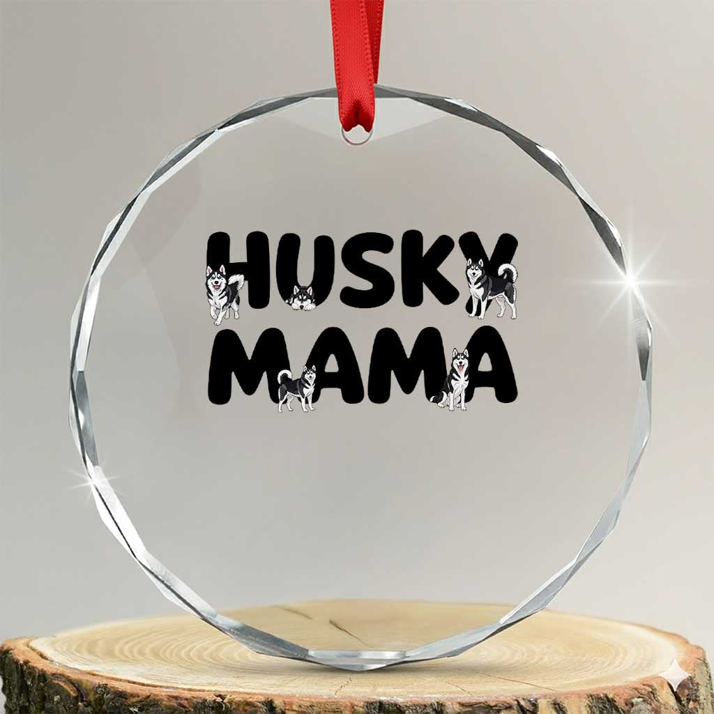 Proud Husky Mama Crystal Glass Ornament Siberian Husky Mothers Day Gift