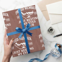 Proud Member Of The Just Resting My Eyes Club Wrapping Paper Roll Funny Dad Father's Day