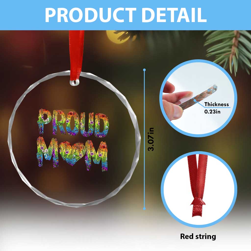 Proud Mom LGBTQ Human Rights Support Crystal Glass Ornament