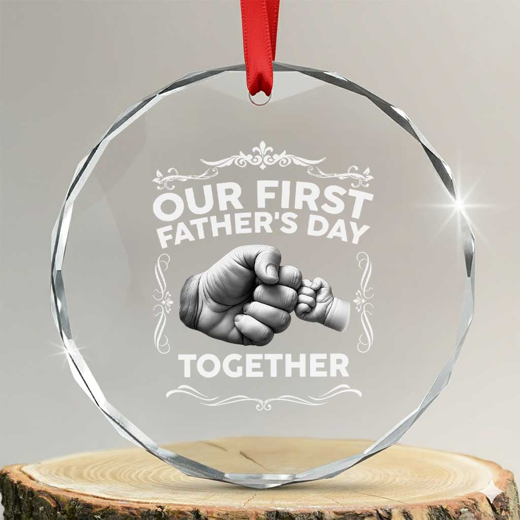 Proud New Dad Crystal Glass Ornament Our First Fathers Day Together Gift