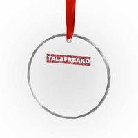 Proud Talafreako Crystal Glass Ornament James Talarico Voter Political Supporter