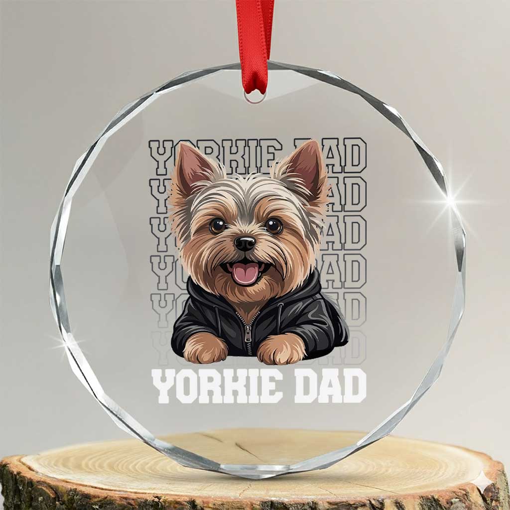 Proud Yorkshire Terrier Dad Crystal Glass Ornament Fathers Day Dog Lover Gift