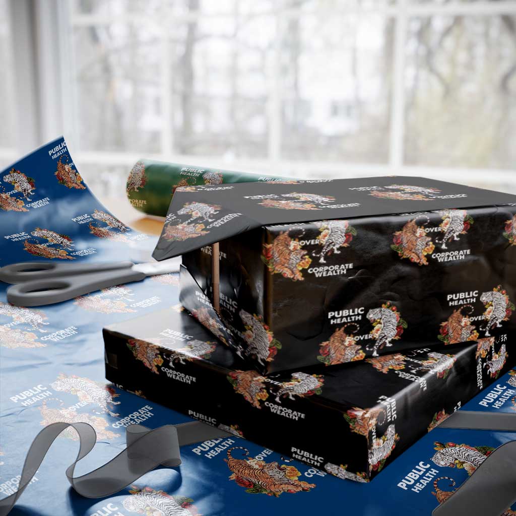 Public Health Over Corporate Wealth Wrapping Paper Roll Social Justice Tiger - Wonder Print Shop