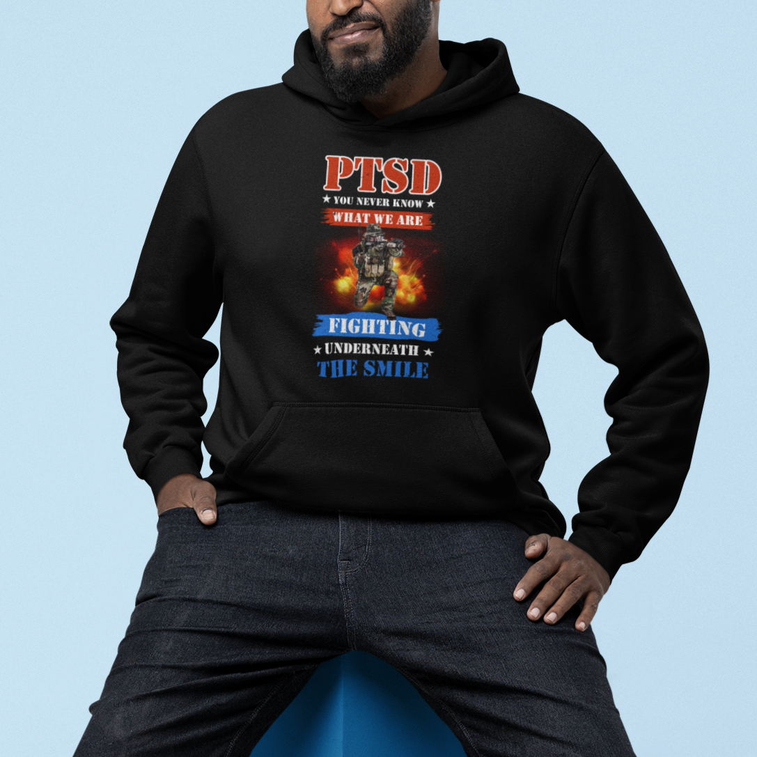 Veteran PTSD Hoodie You Never Know What We Are Fighting Underneath The Smile - Wonder Print Shop