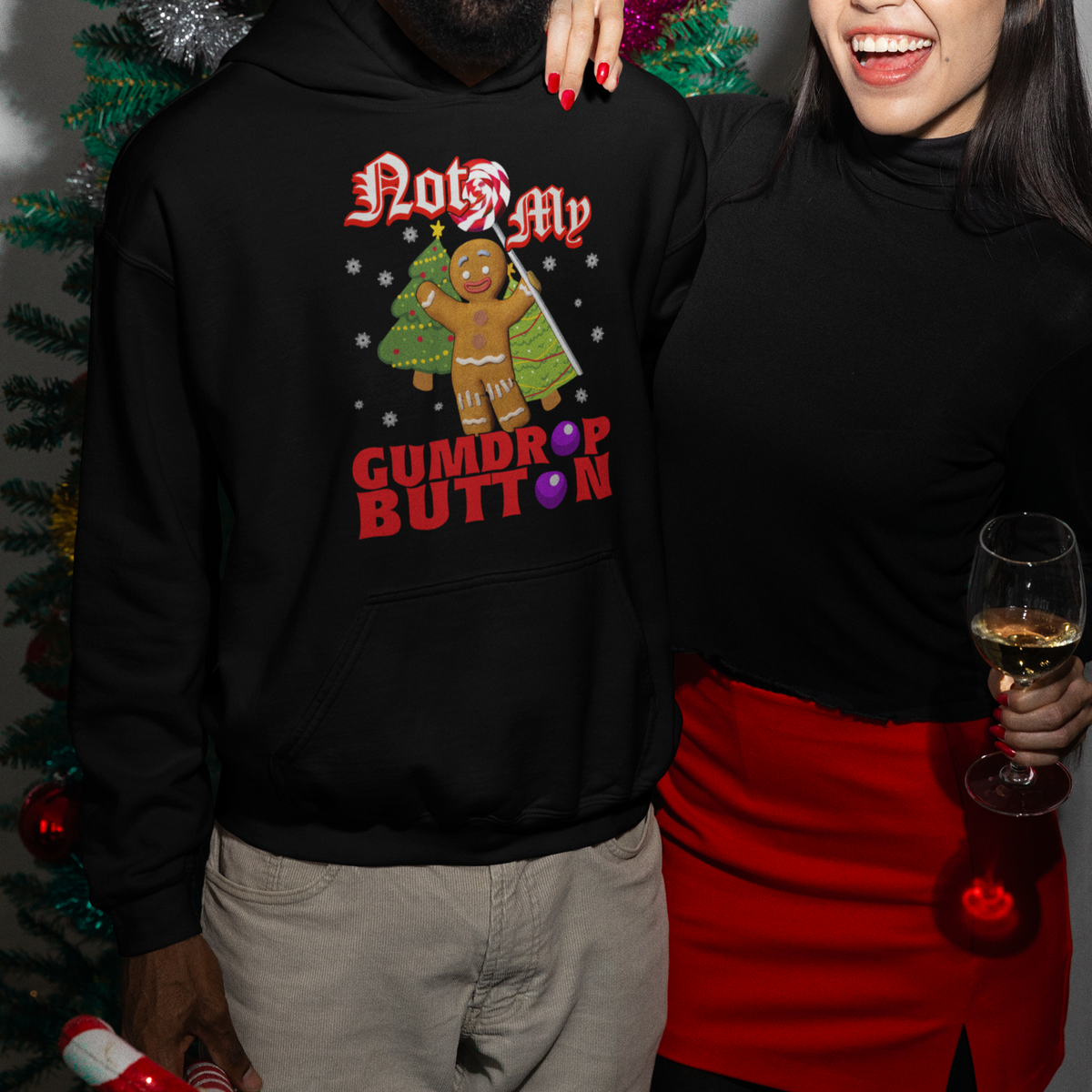 Funny Gingerbread Hoodie Not My Gumdrop Buttons Christmas Cookie - Wonder Print Shop