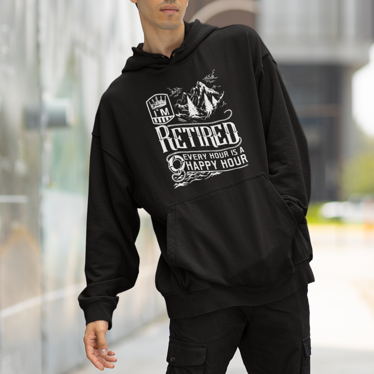 Retirement Hoodie I'm Retired Every Hour Is A Happy Hour - Wonder Print Shop