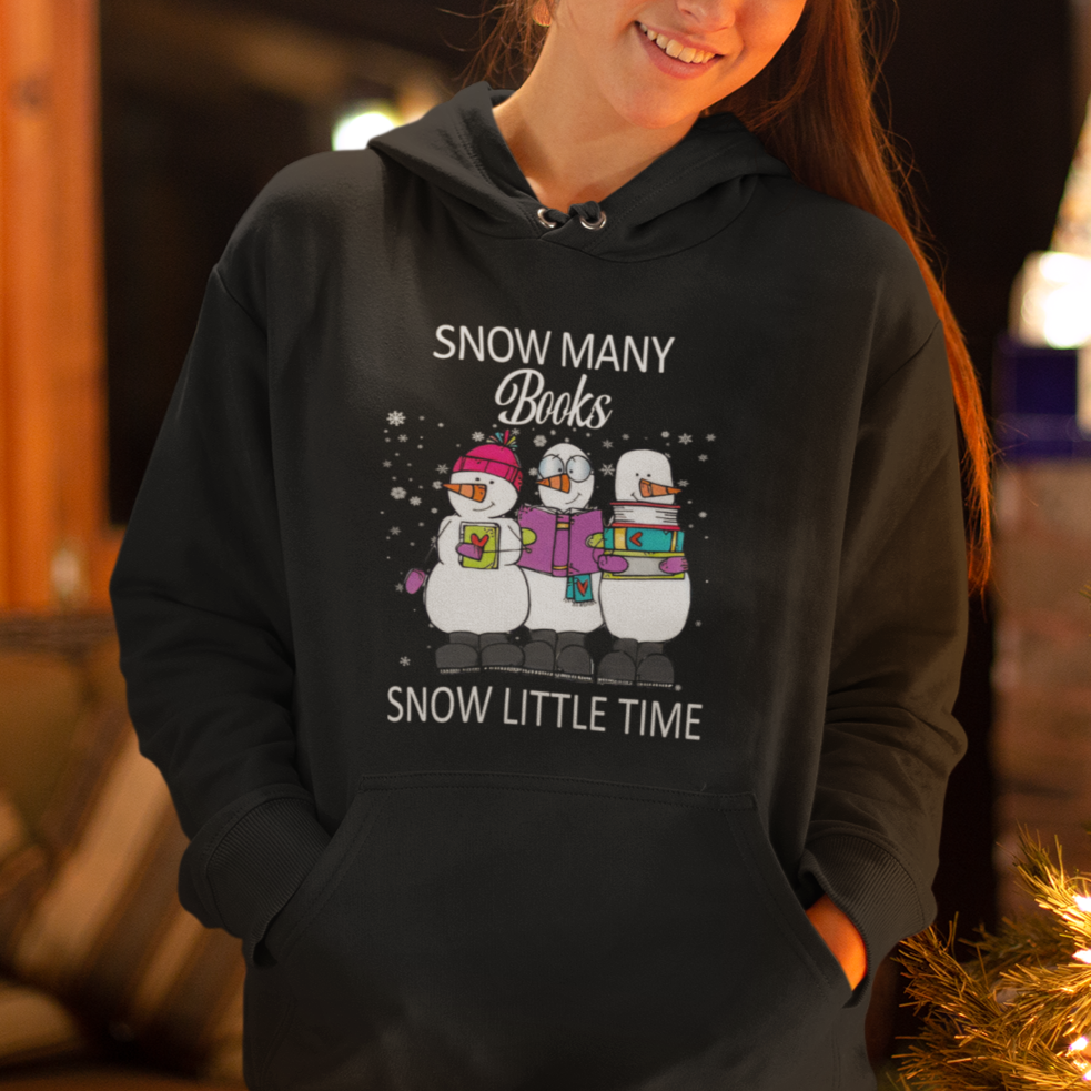 Christmas Hoodie Snow Many Books Snow Little Time Winter Bookworm - Wonder Print Shop