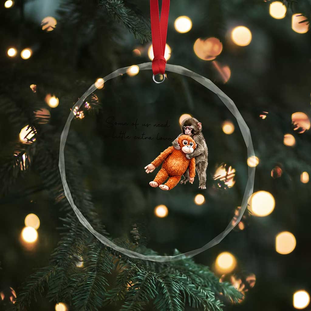 Punch Mokey Crystal Glass Ornament Some Of Us Need a Little Extra Love